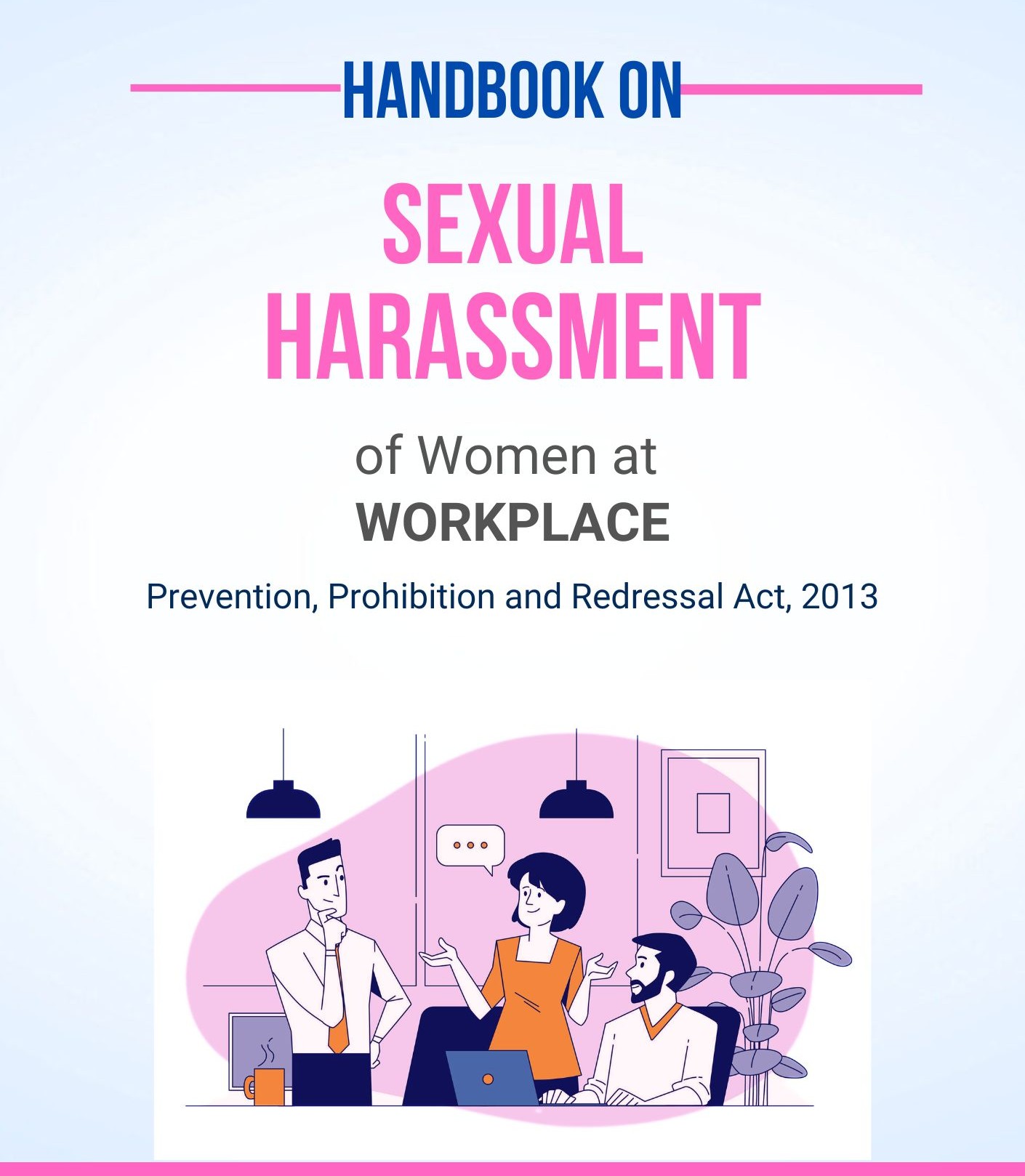 A Handbook on Sexual Harassment of Women at Workplace - PoSH Policy