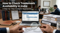 How to Check Trademark Availability in India: A Step-by-Step Guide for Businesses Trademark availability search in India before trademark registration